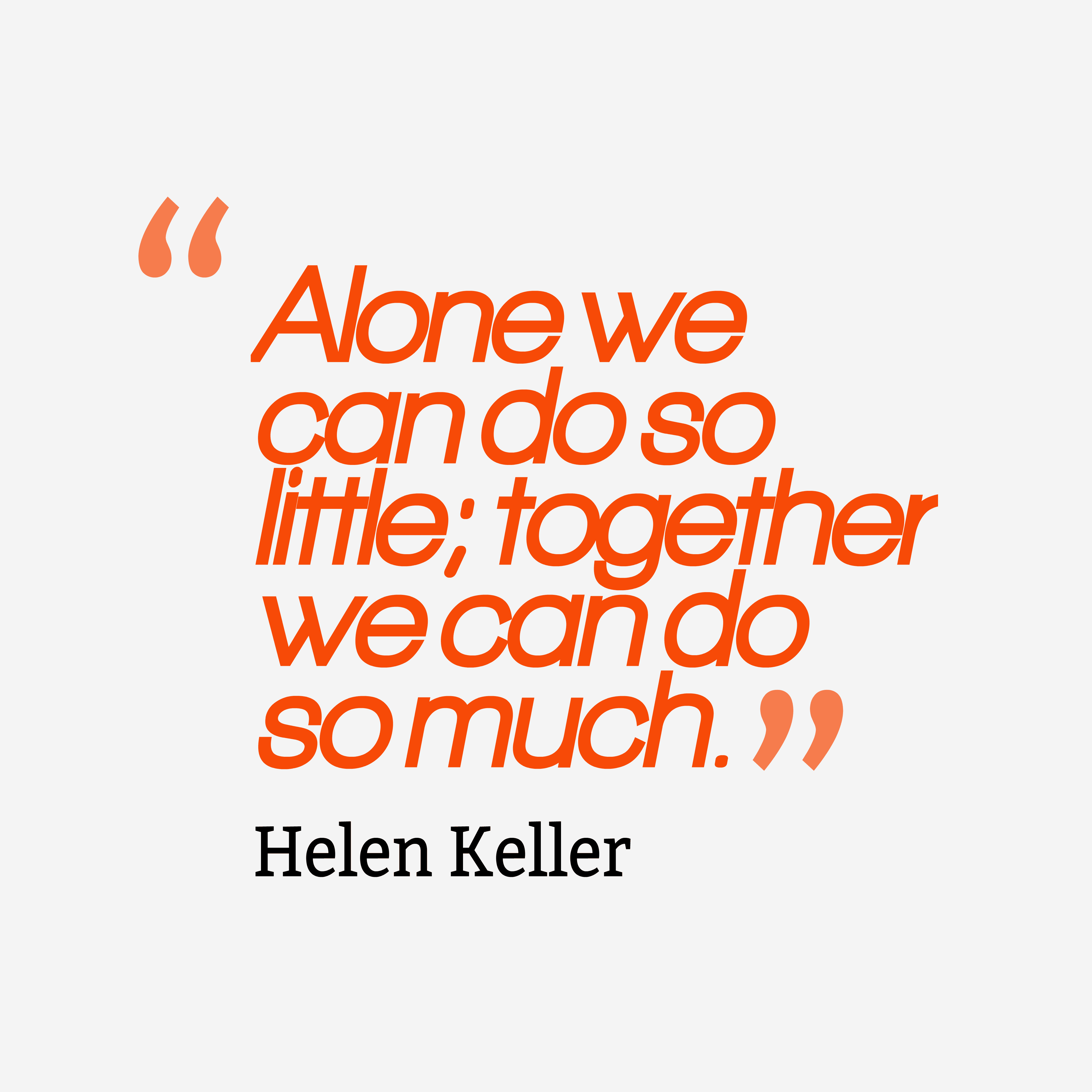 Alone-we-can-do-so__quotes-by-Helen-Keller-61